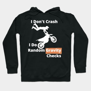 Motocross random gravity checks Hoodie